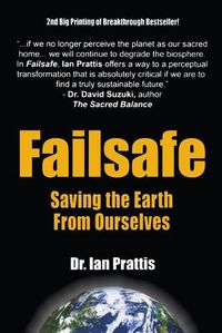 Cover image for Failsafe: Saving the Earth From Ourselves