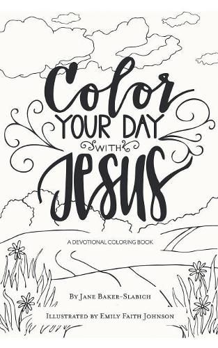 Cover image for Color Your Day with Jesus: A Devotional Coloring Book