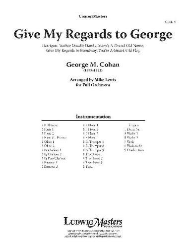 Give My Regards to George: Conductor Score