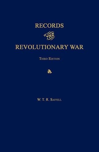 Records of the Revolutionary War. Third Edition. with Index to Saffell's List of Virginia Soldiers in the Revolution, by J. T. McAllister, 1913.