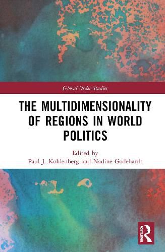 Cover image for The Multidimensionality of Regions in World Politics