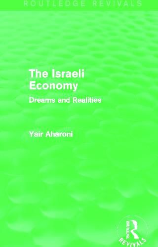 Cover image for The Israeli Economy: Dreams and Realities