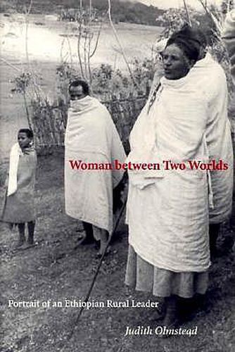 Cover image for Woman between Two Worlds: Portrait of an Ethiopian Rural Leader