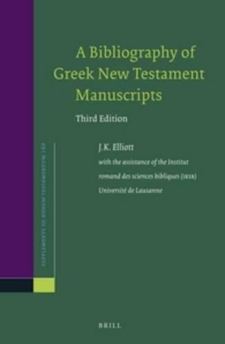 A Bibliography of Greek New Testament Manuscripts: Third Edition