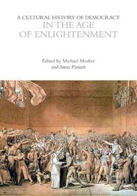 Cover image for A Cultural History of Democracy in the Age of Enlightenment
