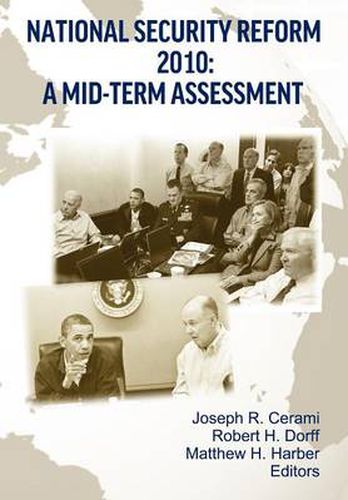 Cover image for National Security Reform 2010: A Midterm Assessment