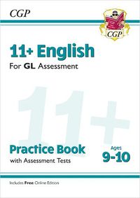 Cover image for 11+ GL English Practice Book & Assessment Tests - Ages 9-10 (with Online Edition)