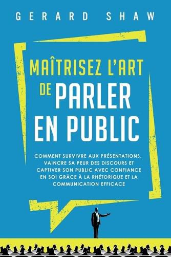 Cover image for Maitrisez l'art de parler en public