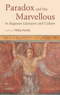 Cover image for Paradox and the Marvellous in Augustan Literature and Culture