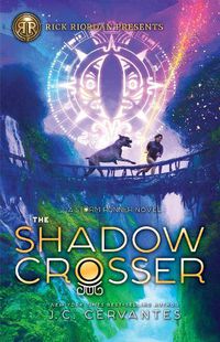 Cover image for The Shadow Crosser: A Storm Runner Novel, Book 3