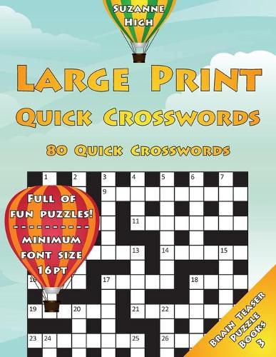 Cover image for Large Print Quick Crosswords: 80 Quick Crosswords: Full of Fun Puzzles! Minimum Font Size 16pt (UK Edition)