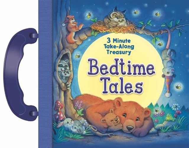 Bedtime Tales: 3-Minute Take Along Treasury