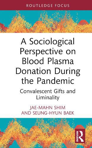 A Sociological Perspective on Blood Plasma Donation During the Pandemic