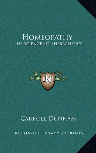 Cover image for Homeopathy: The Science of Therapeutics