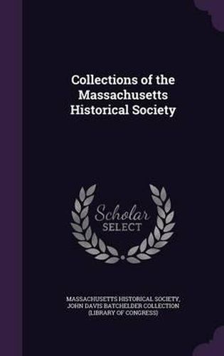 Collections of the Massachusetts Historical Society