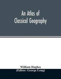 Cover image for An atlas of classical geography