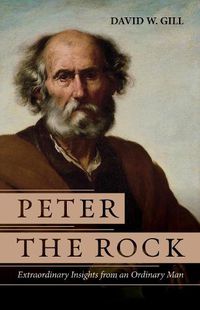 Cover image for Peter the Rock: Extraordinary Insights from an Ordinary Man