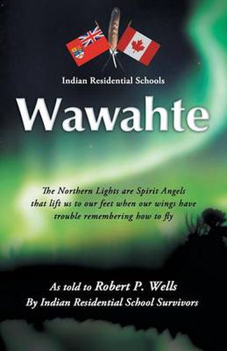 Cover image for Wawahte: Subject: Canadian Indian Residential Schools