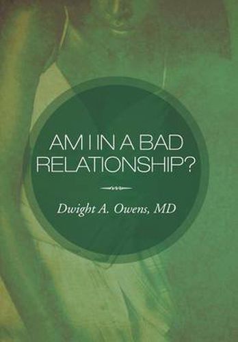 Cover image for Am I in a Bad Relationship?: Dating 101