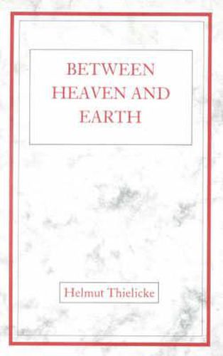 Cover image for Between Heaven and Earth: Conversations with American Christians