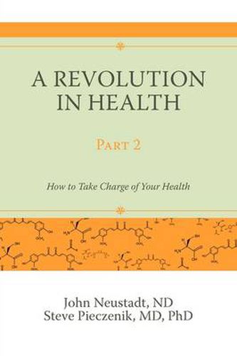 Cover image for A Revolution in Health Part 2: How to Take Charge of Your Health