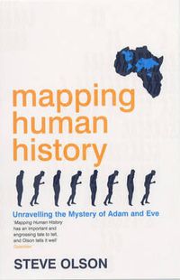 Cover image for Mapping Human History: Unravelling the Mystery of Adam and Eve