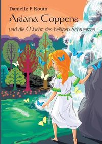 Cover image for Ariana Coppens - Band 2: Die Macht des heiligen Schwertes