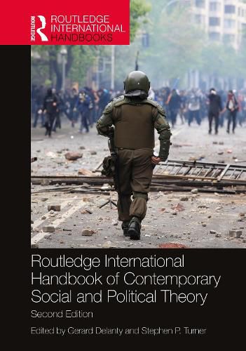 Cover image for Routledge International Handbook of Contemporary Social and Political Theory