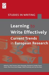 Cover image for Learning to Write Effectively: Current Trends in European Research