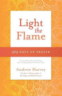 Cover image for Light the Flame: 365 Days of Prayer