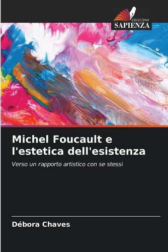 Cover image for Michel Foucault e l'estetica dell'esistenza