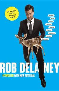 Cover image for Rob Delaney: Mother. Wife. Sister. Human. Warrior. Falcon. Yardstick. Turban. Cabbage.
