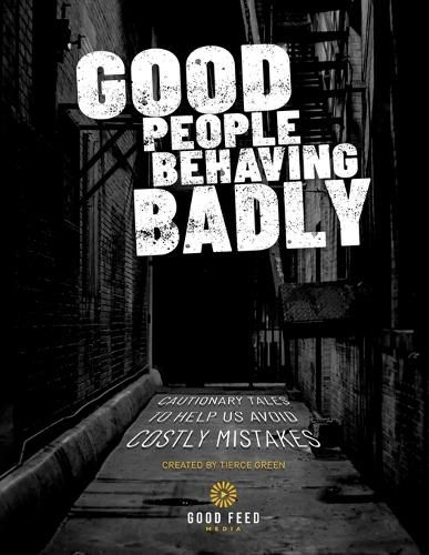 Cover image for Good People Behaving Badly