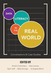 Cover image for Data Literacy in the Real World: Conversations & Case Studies