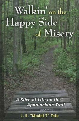 Cover image for Walkin' on the Happy Side of Misery: A Slice of Life on the Appalachian Trail