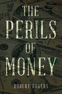 Cover image for The Perils of Money