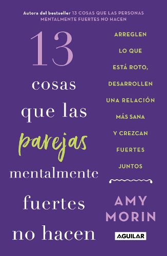 Cover image for 13 cosas que las parejas mentalmente fuertes no hacen / 13 Things Mentally Strong Couples Don't Do