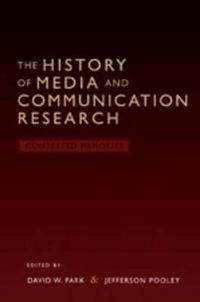 Cover image for The History of Media and Communication Research: Contested Memories