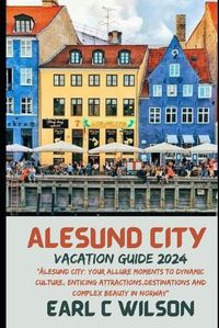 Cover image for Alesund City Vacation Guide 2024