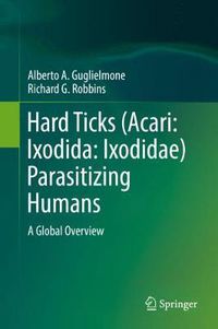 Cover image for Hard Ticks (Acari: Ixodida: Ixodidae) Parasitizing Humans: A Global Overview