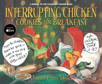 Cover image for Interrupting Chicken: Cookies for Breakfast