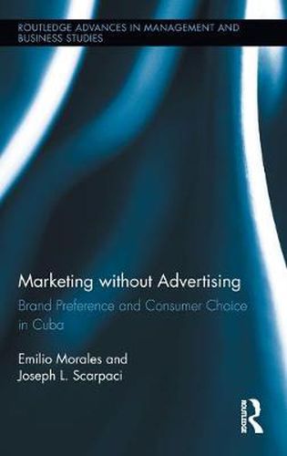 Cover image for Marketing without Advertising: Brand Preference and Consumer Choice in Cuba