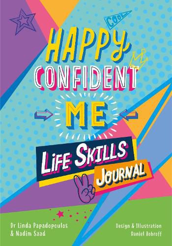 Cover image for Happy Confident Me Life Skills Journal: 60 activities to develop 10 key Life Skills