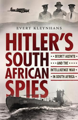 Cover image for Hitler's South African Spies: Secret Agents and the Intelligence War in South Africa