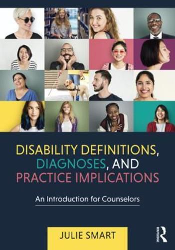 Cover image for Disability Definitions, Diagnoses, and Practice Implications: An Introduction for Counselors