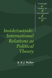 Cover image for Inside/Outside: International Relations as Political Theory