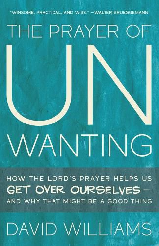 The Prayer of Unwanting