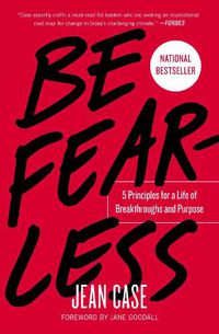 Cover image for Be Fearless: 5 Principles for a Life of Breakthroughs and Purpose