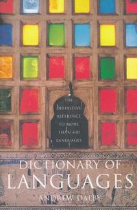 Cover image for Dictionary of Languages: The Definitive Reference to More Than 400 Languages