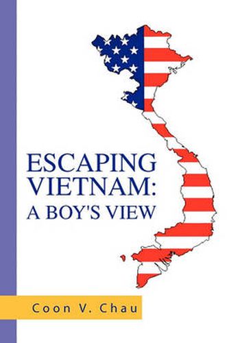 Cover image for Escaping Vietnam: A Boy's View